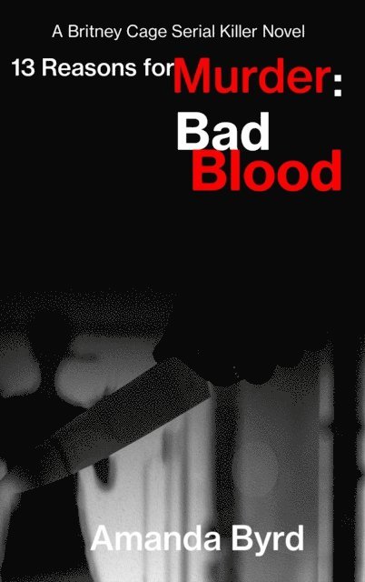 Amanda Byrd - 13 Reasons for Murder Bad Blood, E-bok