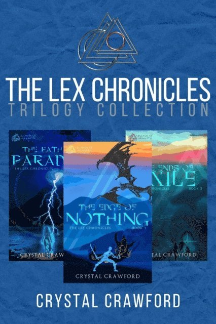 Crystal Crawford - Lex Chronicles Trilogy E-book Collection, E-bok