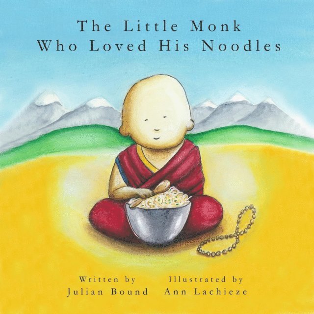 Ann Lachieze, Julian Bound - Little Monk Who Loved His Noodles, E-bok. Tillgänglighet: Lägg i varukorg