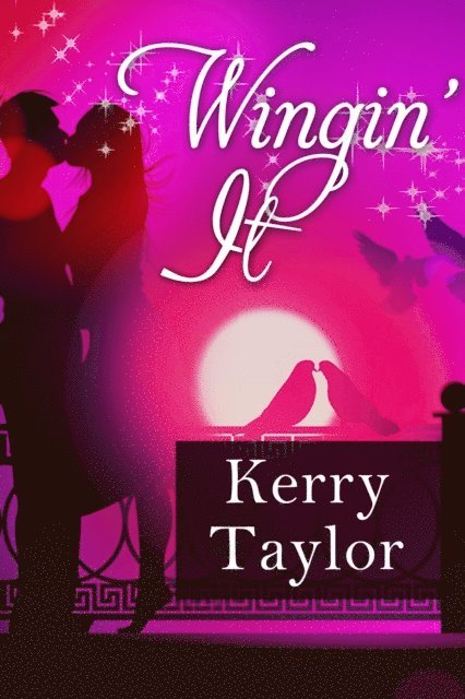 Kerry Taylor - Wingin' It, E-bok