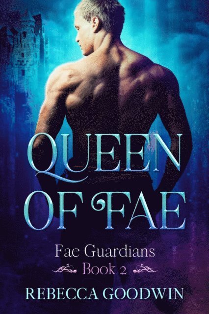 Rebecca Goodwin - Queen of Fae, E-bok