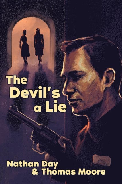 Thomas Moore, Nathan Day - Devil's A Lie, E-bok