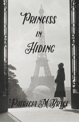 Patricia M Bryce - Princess in Hiding, Häftad. Tillgänglighet: Lägg i varukorg