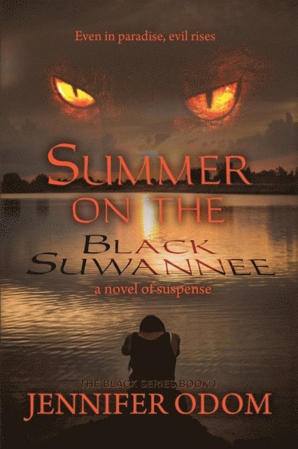 Jennifer Odom - Summer on the Black Suwannee, E-bok