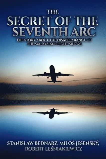 Robert K. Lesniakiewicz, Milos Jesensky, Stanislaw Bednarz - Secret of the Seventh Arc, E-bok. Tillgänglighet: Lägg i varukorg