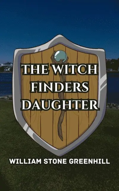 william stone greenhill - Witch Hunters Daughter, E-bok. Tillgänglighet: Lägg i varukorg