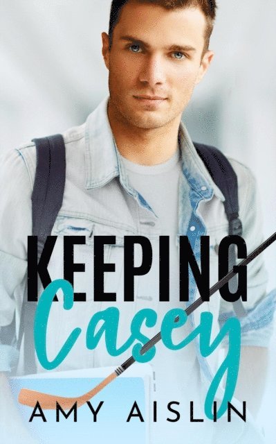 Amy Aislin - Keeping Casey, E-bok