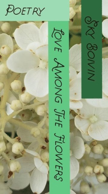 Sky Boivin - Love Among The Flowers, E-bok. Tillgänglighet: Lägg i varukorg