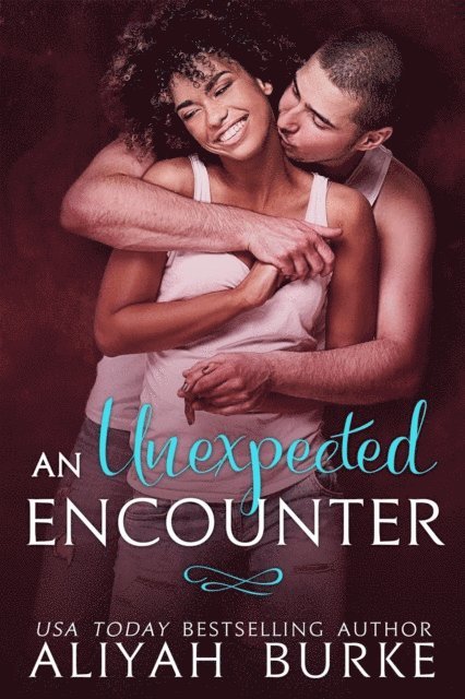 Aliyah Burke - Unexpected Encounter, E-bok