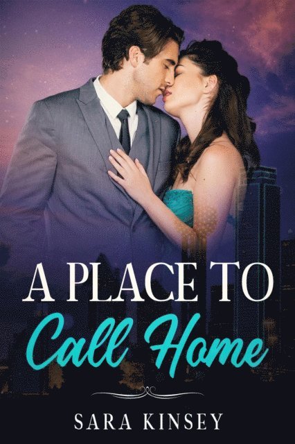 Sara Kinsey - Place To Call Home, E-bok