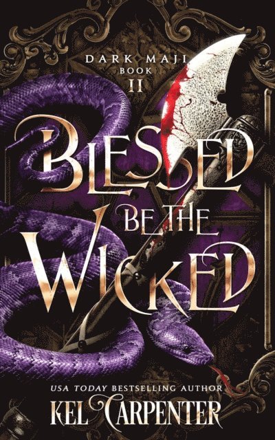 Kel Carpenter - Blessed be the Wicked, E-bok