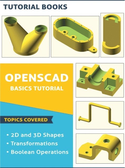 Tutorial Books - OpenSCAD Basics Tutorial, E-bok