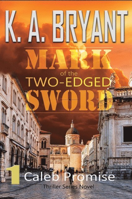 K. A. Bryant - Mark of the Two-Edged Sword, E-bok