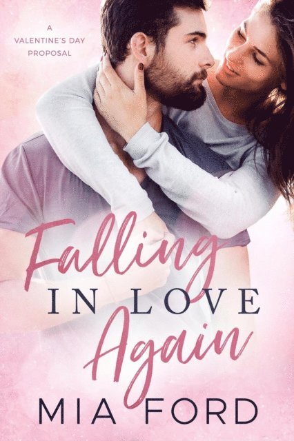 Mia Ford - Falling in Love Again, E-bok