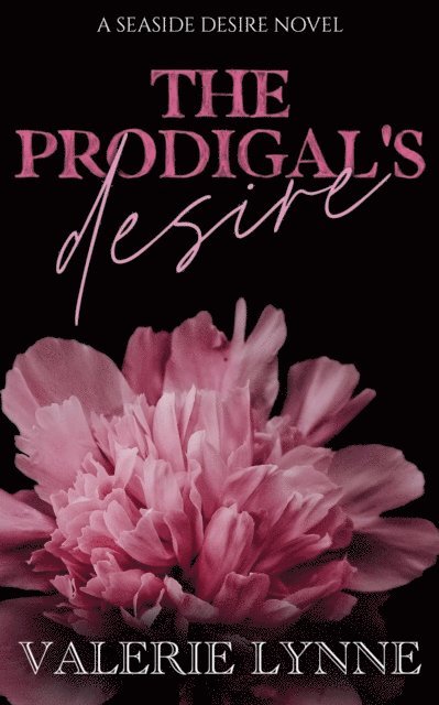Valerie Lynne - Prodigal's Desire, E-bok