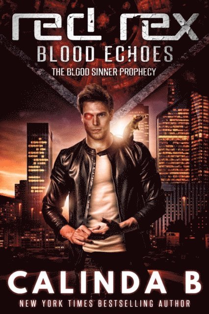 Calinda B - Red Rex: Blood Echoes, E-bok