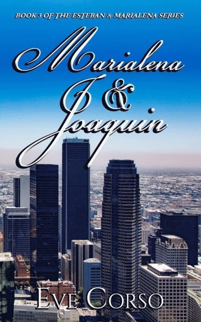Eve Corso - Marialena & Joaquin, E-bok