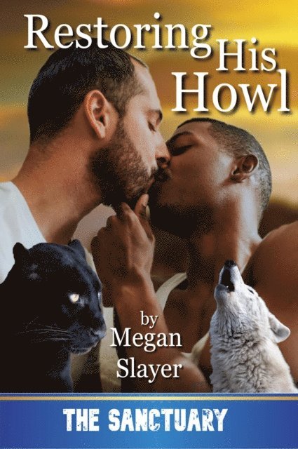 Megan Slayer - Restoring His Howl, E-bok
