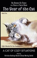 Year of the Cat: A Cat of Cozy Situations