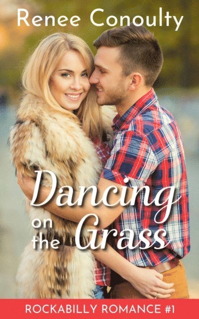Renee Conoulty - Dancing on the Grass, E-bok