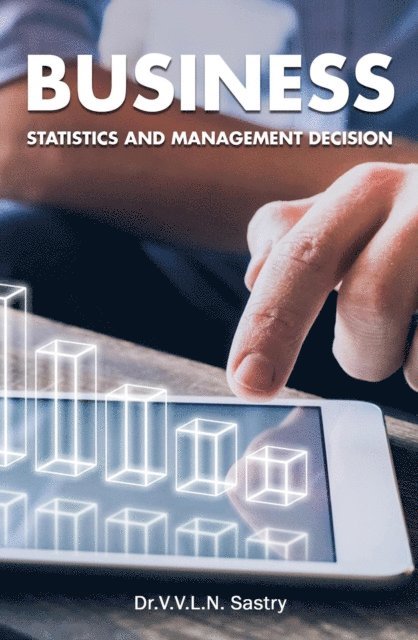 Dr.V.V.L.N. Sastry - Business Statistics and Management Decision, E-bok. Tillgänglighet: Lägg i varukorg