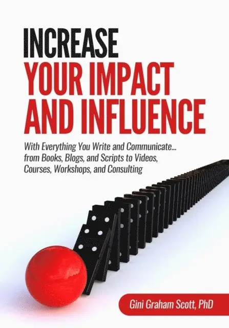 Gini Graham Scott PhD - Increase Your Impact and Influence, E-bok. Tillgänglighet: Lägg i varukorg