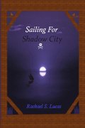 Sailing For Shadow City