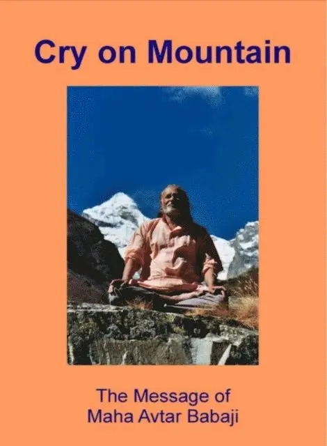 Kalki Kriva DNA - Cry on Mountain - The Message of Mahavatar Babaji, E-bok. Tillgänglighet: Lägg i varukorg