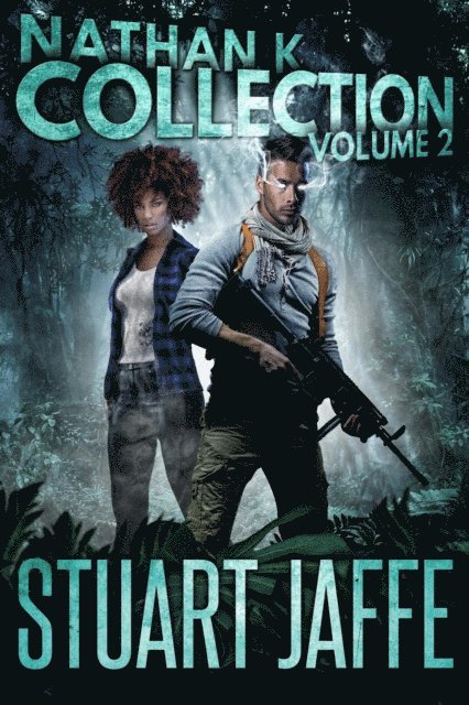 Stuart Jaffe - Nathan K Collection: Volume 2, E-bok