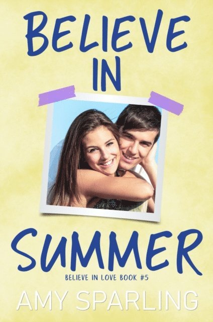 Amy Sparling - Believe in Summer, E-bok