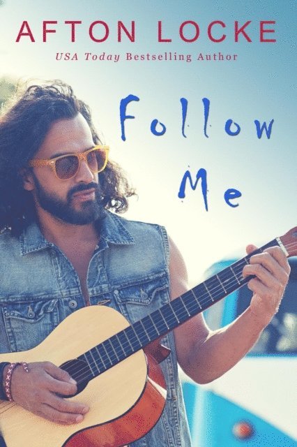 Afton Locke - Follow Me, E-bok