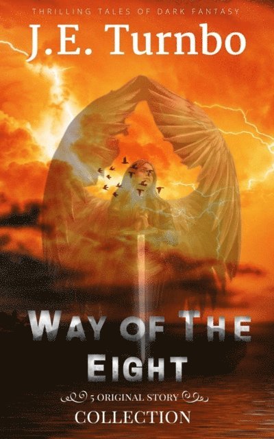 J. E. Turnbo - Way of The Eight, E-bok