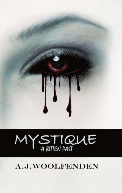 AJ Woolfenden - Mystique: A Bitten Past, E-bok. Tillgänglighet: Lägg i varukorg