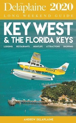 Andrew Delaplaine - Key West & the Florida Keys - The Delaplaine 2020 Long Weekend Guide, Häftad. Tillgänglighet: Lägg i varukorg