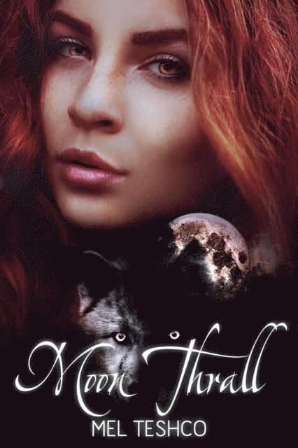 Mel Teshco - Moon Thrall, E-bok