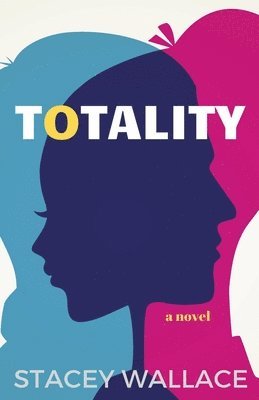 Stacey Wallace - Totality, Häftad