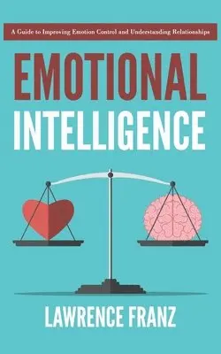Lawrence Franz - Emotional Intelligence, Häftad. Tillgänglighet: Lägg i varukorg