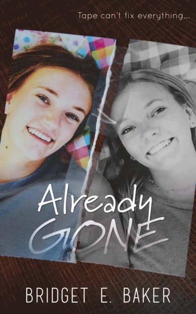 Bridget E. Baker - Already Gone, E-bok