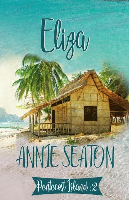 Annie Seaton - Eliza, E-bok