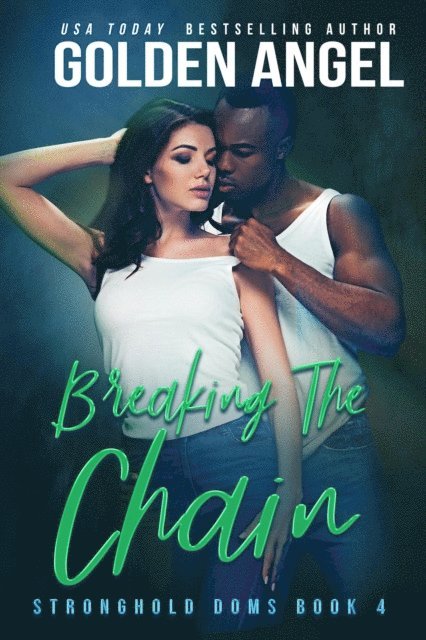 Golden Angel - Breaking the Chain, E-bok