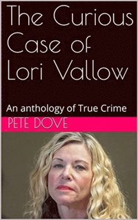 Curious Case of Lori Vallow