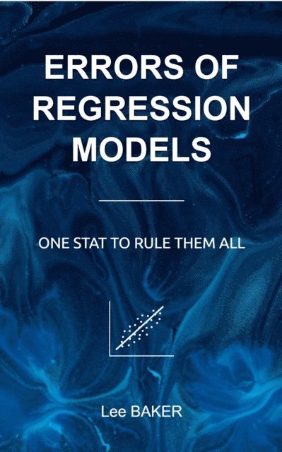 Lee Baker - Errors of Regression Models, E-bok