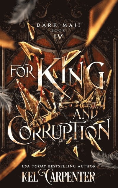 Kel Carpenter - For King and Corruption, E-bok