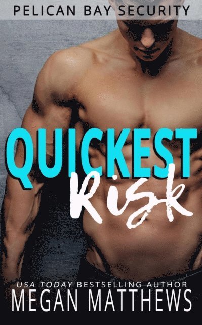 Megan Matthews - Quickest Risk, E-bok