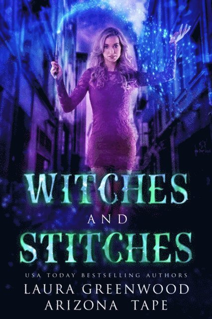 Arizona Tape, Laura Greenwood - Witches and Stitches, E-bok