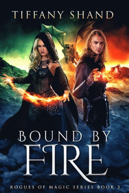 Tiffany Shand - Bound By Fire, E-bok