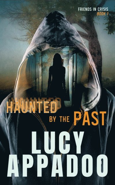 Lucy Appadoo - Haunted By The Past, E-bok