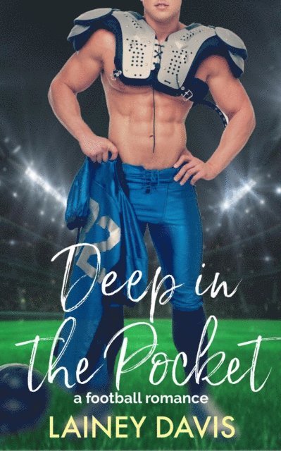 Lainey Davis - Deep in the Pocket: A Football Romance, E-bok