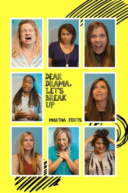 Martha Fouts - Dear Drama, Let's Break Up, E-bok