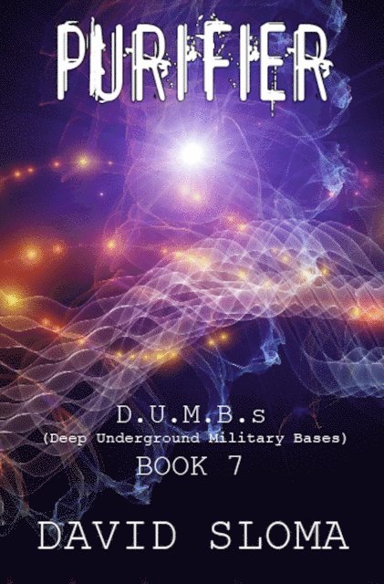 David Sloma - Purifier: D.U.M.B.s (Deep Underground Military Bases) - Book 7, E-bok. Tillgänglighet: Lägg i varukorg